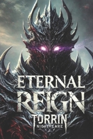 Eternal Reign: The War Beyond the Tombs and the Price of Immortality B0DPZTXJ6F Book Cover