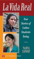La Vida Real: True Stories of Latino Stories Today (Townsend Library) 1591941792 Book Cover