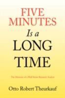 Five Minutes Is A Long Time 1436329663 Book Cover