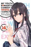 やはり俺の青春ラブコメはまちがっている。14 197532501X Book Cover