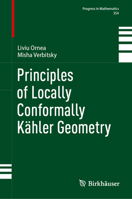 Principles of Locally Conformally Kähler Geometry 3031581199 Book Cover