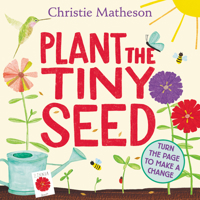 Plant the Tiny Seed 0062393391 Book Cover