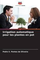 Irrigation automatique pour les plantes en pot (French Edition) 620803633X Book Cover
