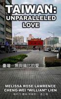 Taiwan: Unparalleled Love 1718834519 Book Cover
