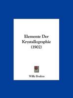 Elemente Der Krystallographie (1902) 1161156100 Book Cover