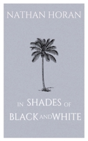 In Shades of Black and White B0DQYF38RN Book Cover