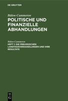 Die Preussischen Landtagsverhandlungen Und Ihre Resultate 3111077888 Book Cover