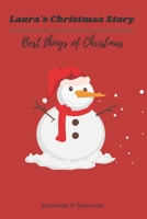 Laura's Christmas Story: Best things of Christmas B0BQ9R573H Book Cover