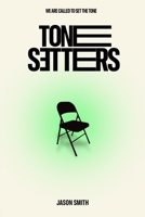 Tone Setters B0BB5SCQVS Book Cover