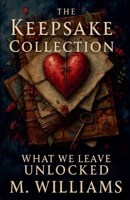 The Keepsake Collection: What We Leave Unlocked B0FP87QKGB Book Cover