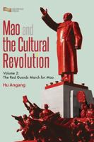 Mao and the Cultural Revolution: The Red Guards March for Mao 1623201535 Book Cover