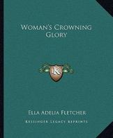 Woman's Crowning Glory 1162898976 Book Cover