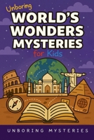 Unboring World's Wonders Mysteries for Kids B0GRCVHWLH Book Cover