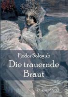 Die Trauernde Braut 3862670325 Book Cover