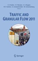 Traffic and Granular Flow '11 3642396682 Book Cover