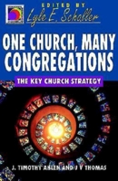 One Church, Many Congregations (Ministry for the Third Millennium) 0687085993 Book Cover