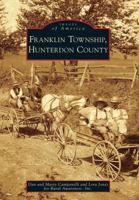 Franklin Township, Hunterdon County (Images of America: New Jersey) 0738572268 Book Cover