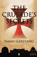 The Crusade's Secrets 1739689518 Book Cover