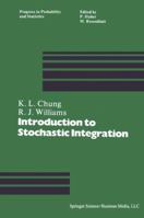Introduction to stochastic integration (Progress in probability and statistics) 0817633863 Book Cover