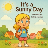 It's a Sunny Day B0GDPRDY6B Book Cover