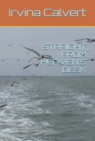 STRAIGHT FROM HEAVEN'S DESK B0972WS6NS Book Cover