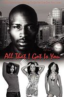All That I Got Is You 0615237118 Book Cover
