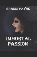 Immortal Passion 1790782031 Book Cover