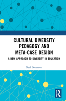 Cultural Diversity Pedagogy and Meta-Case Design: A New Approach to Diversity in Education 0367560739 Book Cover