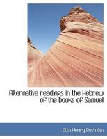 Alternative Readings in the Hebrew of the Books of Samuel 1120143241 Book Cover