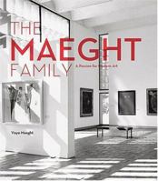 The Maeght Family: A Passion for Collecting Modern Art 0810930803 Book Cover