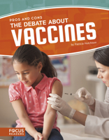 The Debate About Vaccines 1635175275 Book Cover