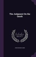 The Judgment On the Quick 1358167850 Book Cover