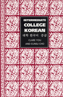 Intermediate College Korean 0520222954 Book Cover