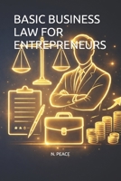 BASIC BUSINESS LAW FOR ENTREPRENEURS B0GS4M6BM5 Book Cover
