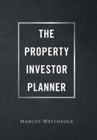 The Property Investor Planner 1664106537 Book Cover