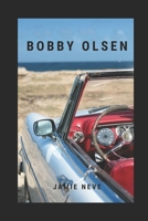 Bobby Olsen 1521757755 Book Cover