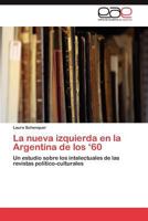 La Nueva Izquierda En La Argentina de Los '60 3659033553 Book Cover