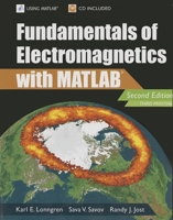 Fundamentals of Electromagnetics with MATLAB 1613530005 Book Cover