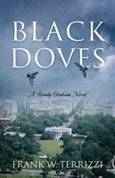 Black Doves: A Brady Graham Novel 1478768665 Book Cover