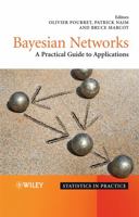Bayesian Networks: A Practical Guide to Applications (Statistics in Practice) 0470060301 Book Cover