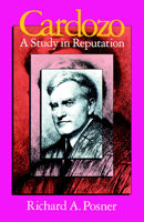 Cardozo: A Study in Reputation 0226675556 Book Cover