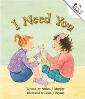 I Need You (Rookie Readers Level B) 0516225952 Book Cover