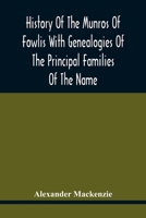 History of the Munros of Fowlis 1015476147 Book Cover