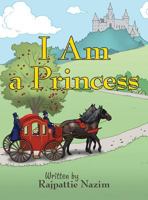 I Am a Princess 1480827347 Book Cover