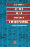 Dilemas éticos de la empresa contemporánea (Seccion De Obras De Administracion) 9681653483 Book Cover