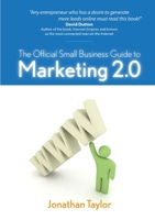 The Official Small Business Guide to Marketing 2.0 0557077109 Book Cover