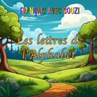 Les lettres de l'alphabet (French Edition) B0DXLGDVQH Book Cover