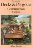 The Australian Decks and Pergolas Construction Manual 187521710X Book Cover