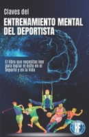 Claves para el Entrenamiento Mental del Deportista (Spanish Edition) B0H2Q2P5Q4 Book Cover