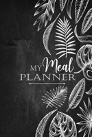 My Meal Planner: Meal Prep And Planning Grocery List Meal notebook for Men: Gifts for Christmas and Birthday 1709625147 Book Cover